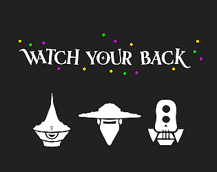 Watch Your Back !